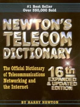 Newtons Telecom Dictionary by Harry Newton Book