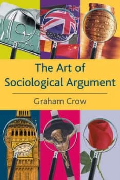 The Art of Sociological Argument by Graham Crow Paperback