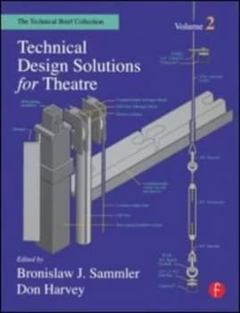 The technical brief Vol 2 Solutions to recurring problems in technical theatre by Ben Sammler