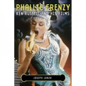 Phallic Frenzy by Joseph Lanza Hardback