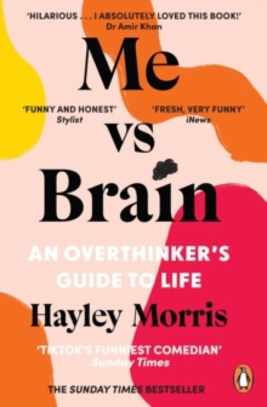 Me vs Brain : An Overthinkers Guide to Life Paperback / softback