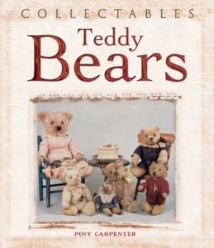 Collectables Teddy Bears by Posy Carpenter Hardback