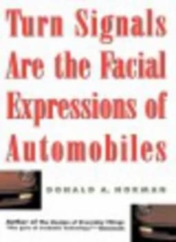 Turn Signals Are the Facial Expressions of Automobiles by Don Norman Book