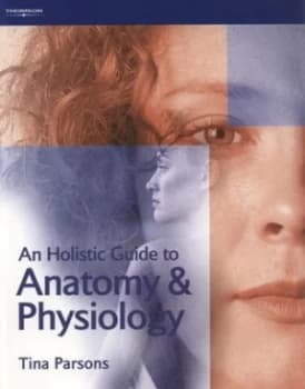 An Holistic Guide to Anatomy and Physiology by Tina Parsons and Hairdressing and Beauty Industry Authority Paperback