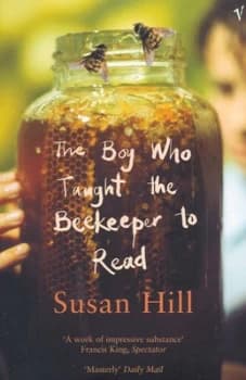 The Boy Who Taught the Beekeeper to Read by Susan Hill Paperback