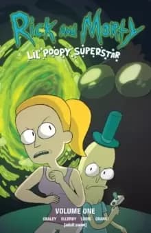 Rick and Morty : Lil' Poopy Superstar
