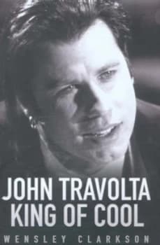 John Travolta by Wensley Clarkson Hardback
