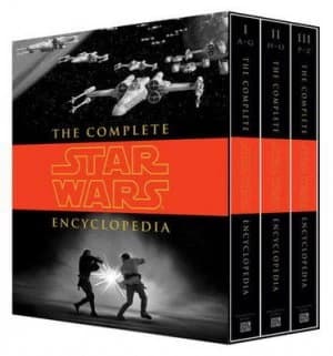 The Complete Star Wars Encyclopedia by Stephen J. Sansweet Hardback