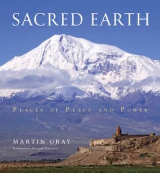 Sacred Earth by Martin Gray Foreword by Graham Hancock Paperback