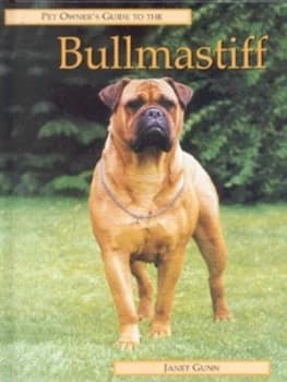 Pet Owners Guide to the Bullmastiff by Janet Gunn Hardback