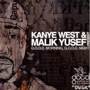 Kanye West & Malik Yusef Present Good Morning Good Night Dusk by Kanye West & Malik Yusef CD Album