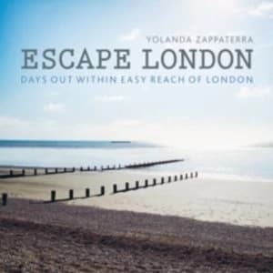 Escape London : Days out within Easy Reach of London