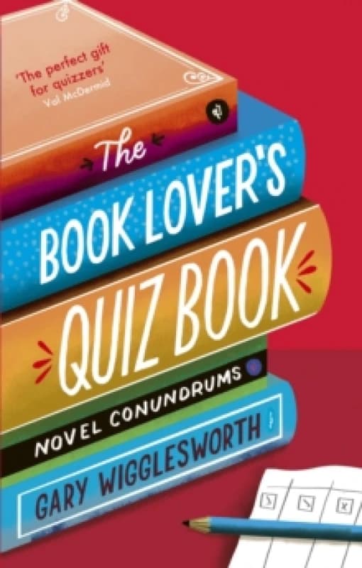 The Book Lover's Quiz Book : Novel Conundrums Paperback / softback