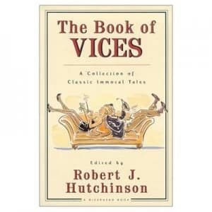 The Book of Vices by Robert J Hutchinson Book