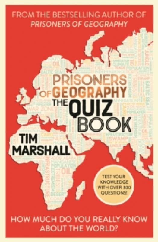 Prisoners of Geography The Quiz Book : How Much Do You Really Know About the World? Paperback / softback