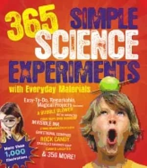 365 simple science experiments with everyday materials