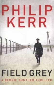 Field Grey by Philip Kerr Paperback