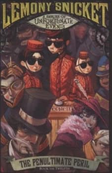 The Penultimate Peril by Lemony Snicket Paperback