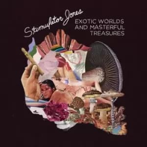 Exotic Worlds and Masterful Treasures by Stimulator Jones CD Album