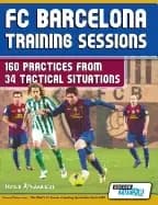 fc barcelona training sessions 160 practices from 34 tactical situations