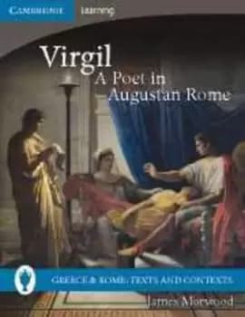Virgil a poet in Augustan Rome by James Morwood