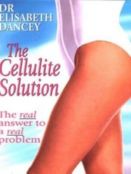 The Cellulite Solution by Elizabeth Dancey Paperback
