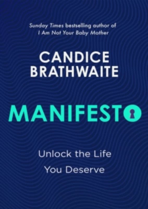 Manifesto : Unlock the life you deserve and find contentment in your everyday Hardback