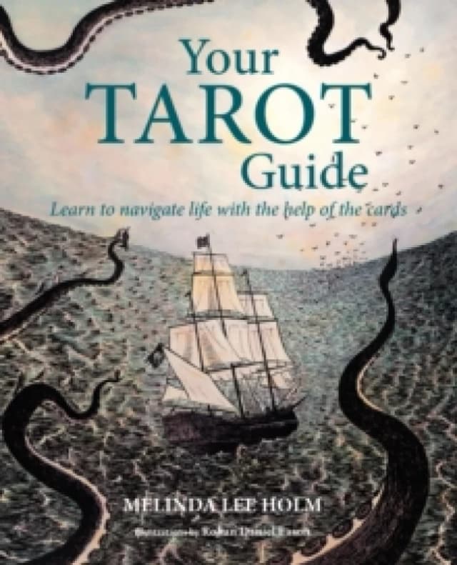 Your Tarot Guide : Learn to Navigate Life with the Help of the Cards Paperback / softback
