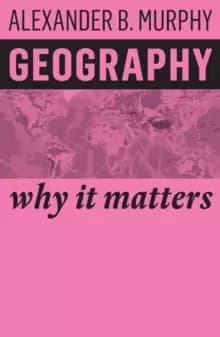 Geography : Why It Matters