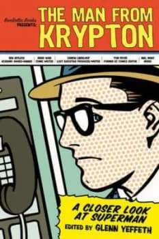 The Man from Krypton by Glenn Yeffeth Paperback