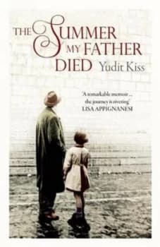The Summer My Father Died by Yudit Kiss Paperback
