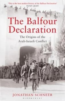 The Balfour Declaration by Jonathan Schneer Hardback