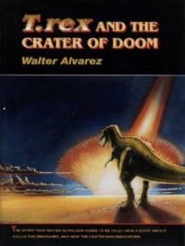 T.Rex and the Crater of Doom by Walter Alvarez Hardback