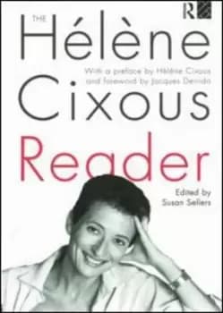The Hlne Cixous Reader by Susan Sellers