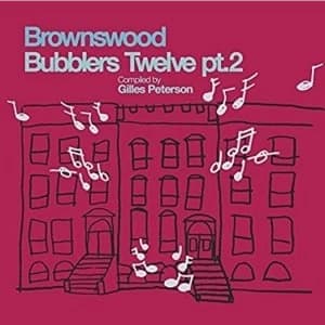 Various Artists - Gilles Peterson Presents Brownswood Bubblers Twelve pt.2 Vinyl