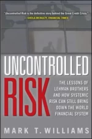 Uncontrolled risk by Mark T. Williams