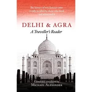 Delhi and Agra A Traveller's Reader Paperback / softback 2018