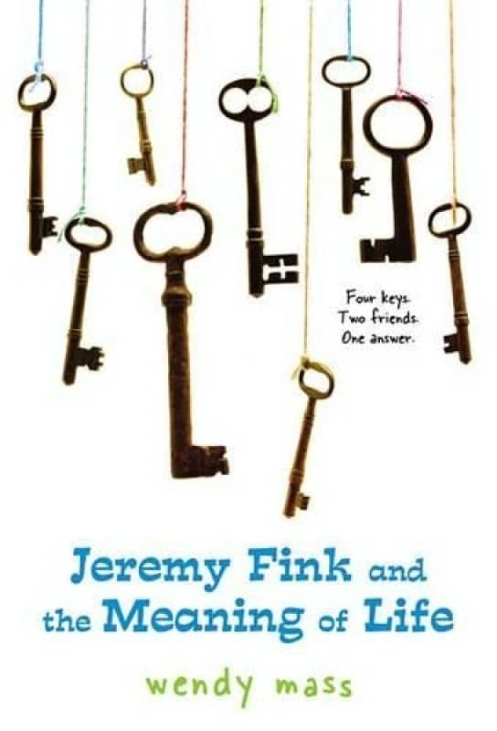 Jeremy Fink and the Meaning of Life by Wendy Mass Book