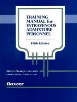 Training Manual for Intravenous Admixture Personnel. by Max L. Hunt Book