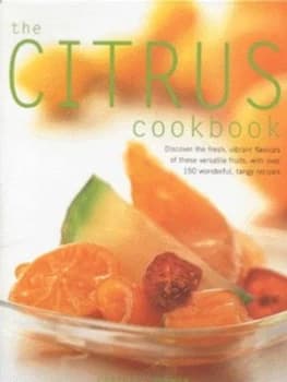 The Citrus Cookbook by Coralie Dorman Hardback