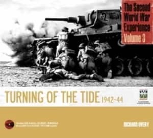 second world war experience volume 3 turning of the tide 1942 44