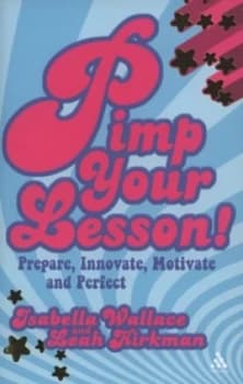 Pimp Your Lesson by Isabella Wallace and Leah Kirkman Paperback