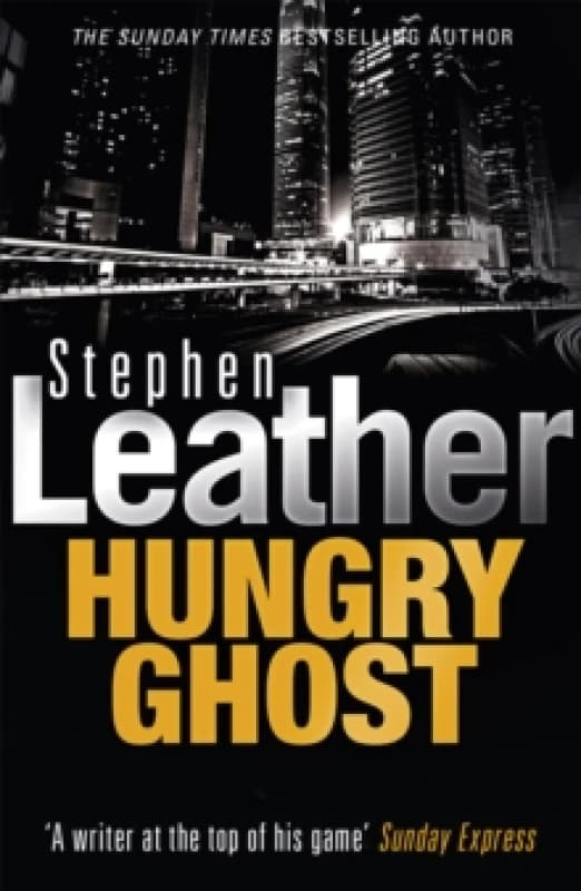 Hungry Ghost by Stephen Leather Book