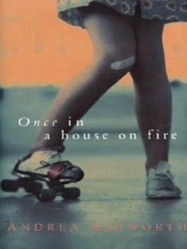 Once in a House on Fire by Andrea Ashworth Hardback