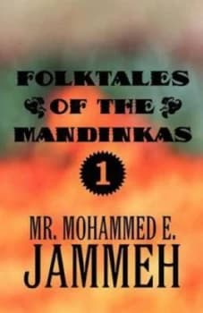 Folktales of the Mandinkas 1 by Mr Mohammed E Jammeh Paperback