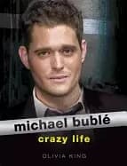 michael buble crazy life