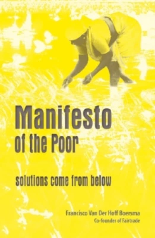 Manifesto Of The Poor: Solutions Come From Below Paperback / softback