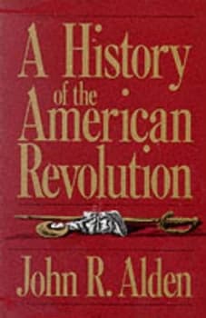 A History of the American Revolution by John R. Alden Paperback