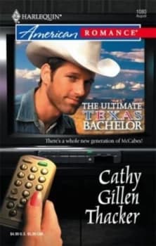 The Ultimate Texas Bachelor by Cathy Gillen Thacker Book