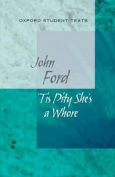 tis Pity Shes a Whore by John Ford Book